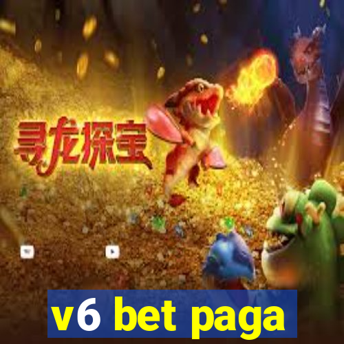 v6 bet paga